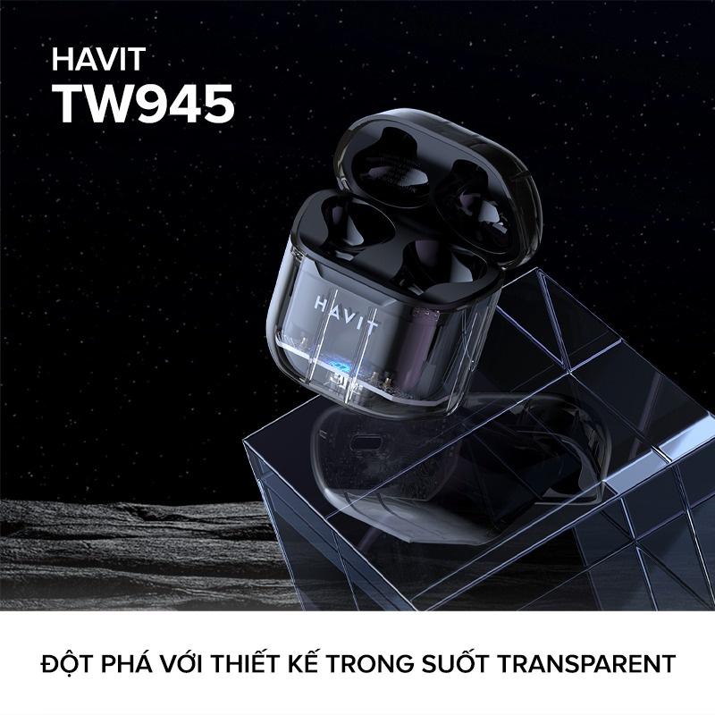 Tai Nghe TWS HAVIT TW945, Trong Suốt Transparent, Bluetooth 5.3, Gamemode 50ms, Nghe Đến 4H - Hàng Chính Hãng