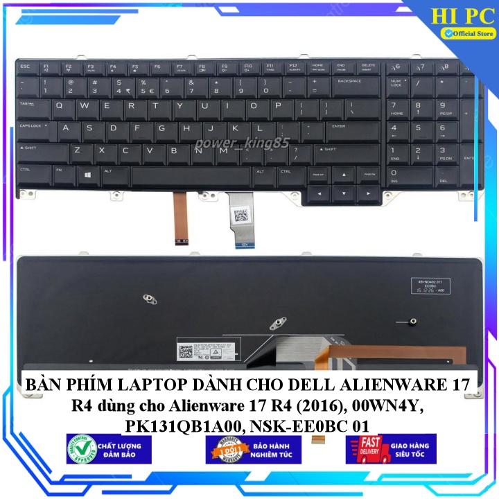 BÀN PHÍM  DÀNH CHO LAPTOP DELL ALIENWARE 17 R4 dùng cho Alienware 17 R4 (2016), 00WN4Y, PK131QB1A00, NSK-EE0BC 01 - Hàng Nhập Khẩu