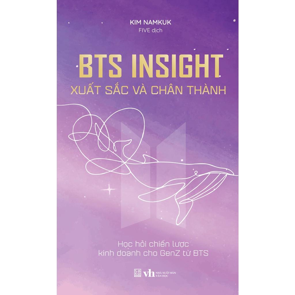 Sách BTS Insight - Xuất sắc và chân thành - Carobooks - BẢN QUYỀN