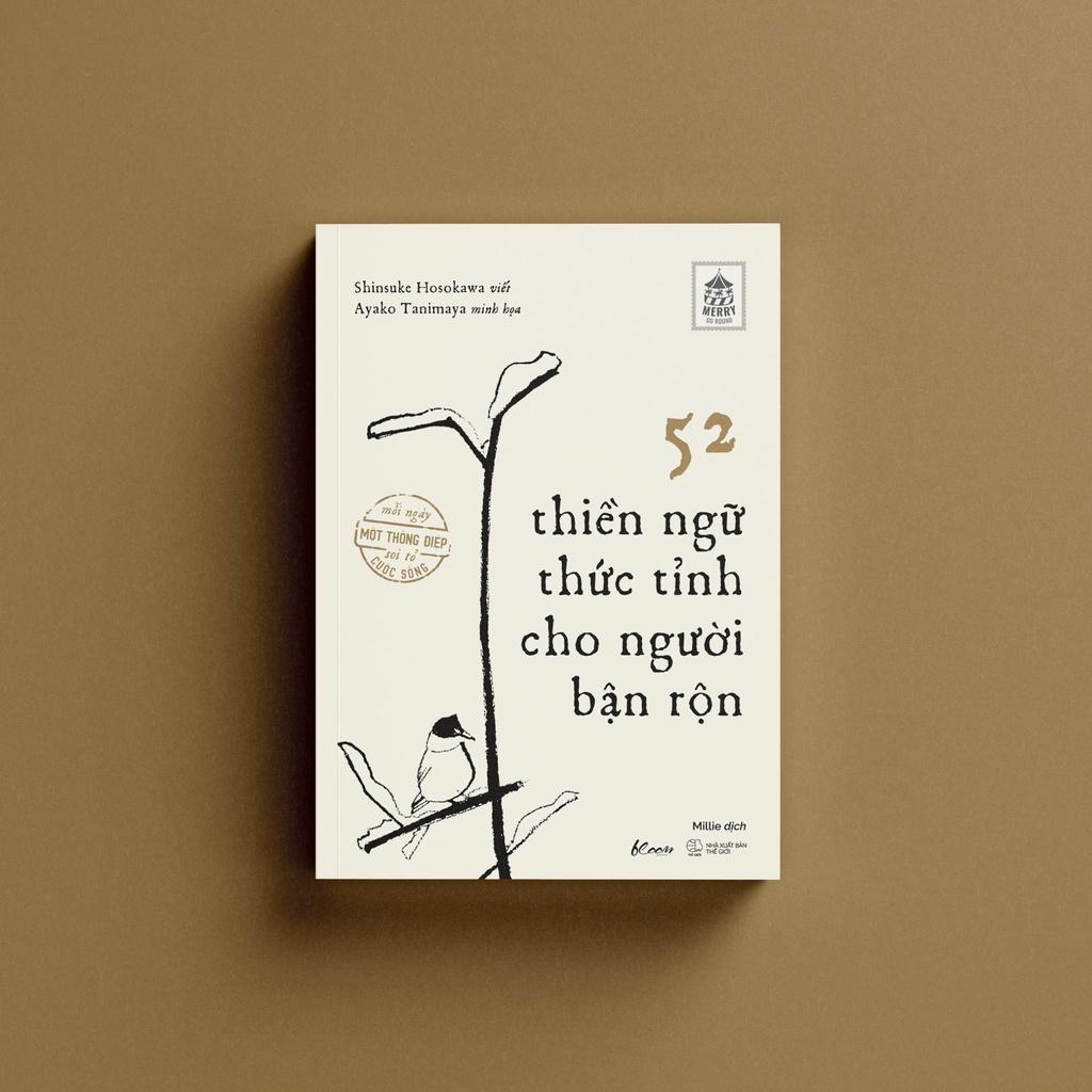 52 Thiền Ngữ Thức Tỉnh Cho Người Bận Rộn - Bản Quyền
