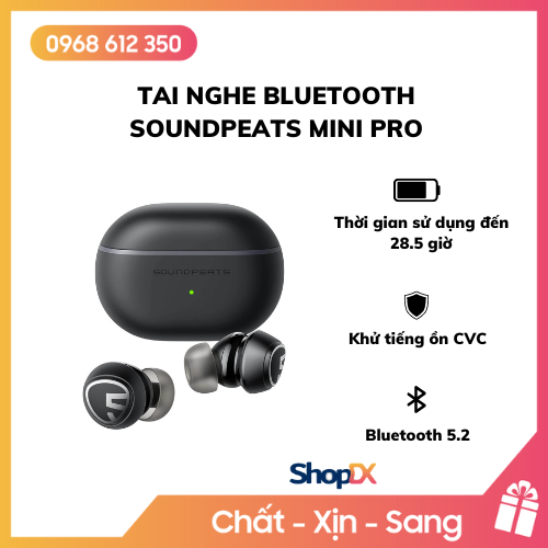 Tai Nghe Bluetooth SoundPeats Mini Pro - Hàng Chính Hãng