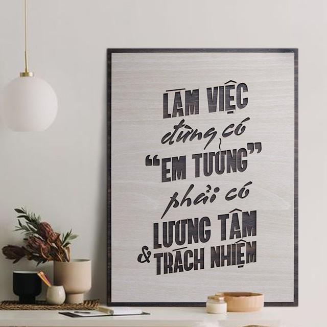 Tranh tạo động lực TBIG002 - làm việc đừng có em tưởng phải có lương tâm và trách nhiệm​