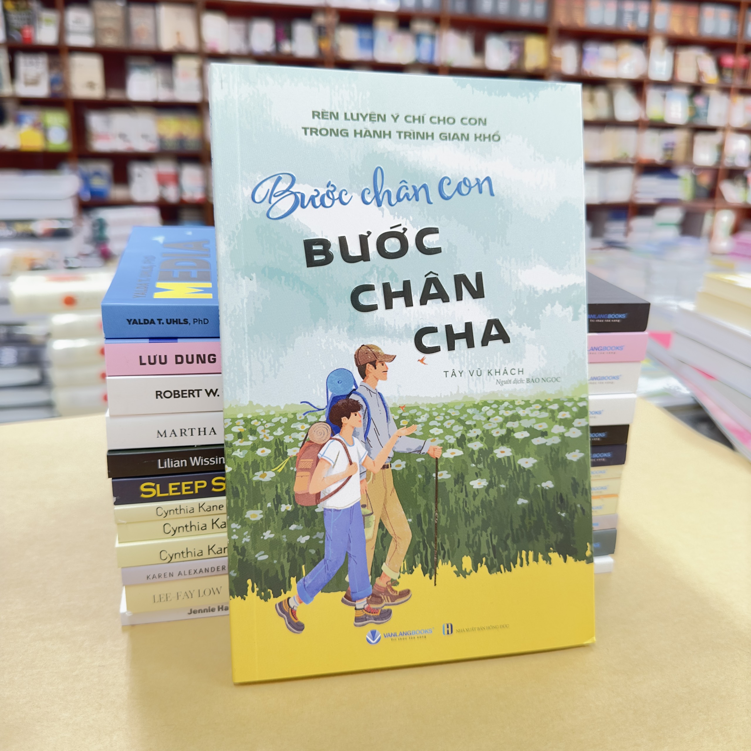 Bước Chân Con, Bước Chân Cha - Vanlangbooks