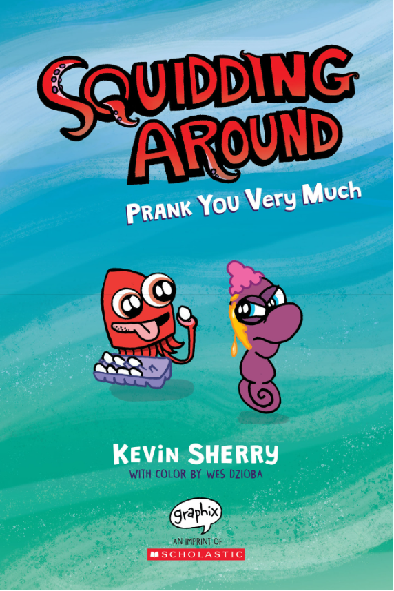 Sách ngoại văn: Squidding Around #3: Prank You Very Much