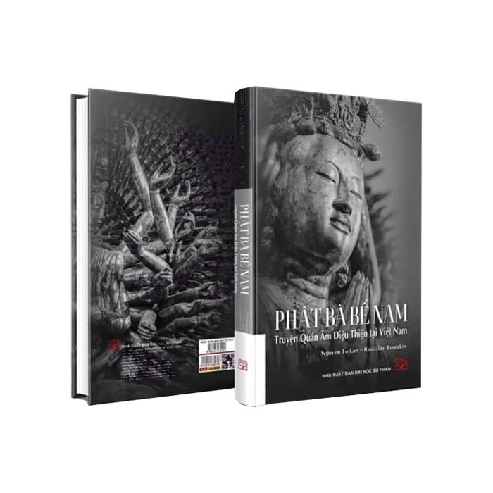 Phật Bà Bể Nam: Truyện Quán Âm Diệu Thiện tại Việt Nam - Nguyễn Tô Lan & Rostislav Berezkin