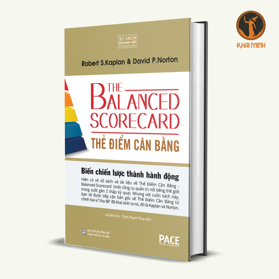 THẺ ĐIỂM CÂN BẰNG (The Balanced Scorecard) - Robert S. Kaplan & David P. Norton - tái bản - (bìa cứng)