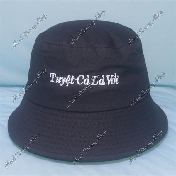 Nón tai bèo mũ bucket vành nhỏ thêu chữ Tuyệt Cà Là Vời - Tuyệt Cà Là Vời