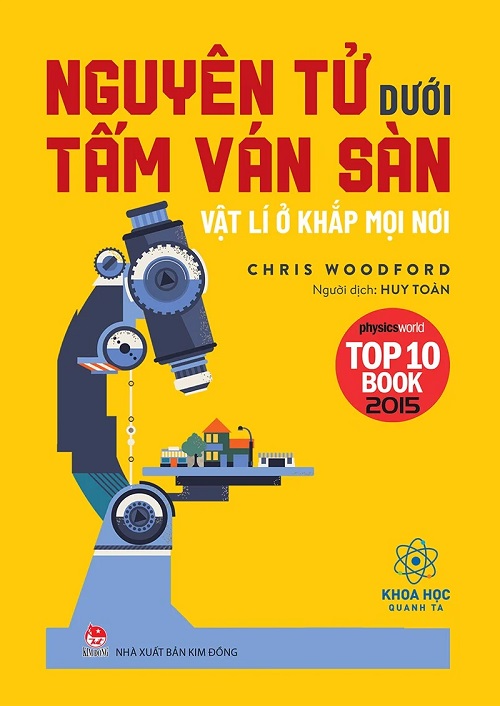 Sách - Nguyên tử dưới tấm ván sàn - Vật lý ở khắp mọi nơi