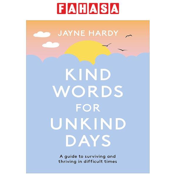 Kind Words For Unkind Days