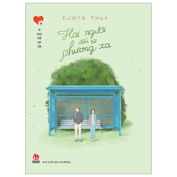 Tủ Sách Tuổi Mới Lớn – Hai Người Đến Từ Phương Xa