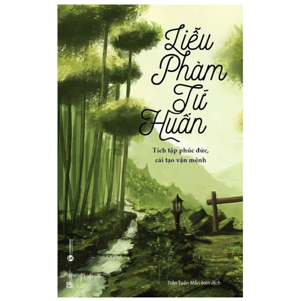 Liễu Phàm Tứ Huấn + Tâm Từ Mở Ra Khổ Đau Khép Lại