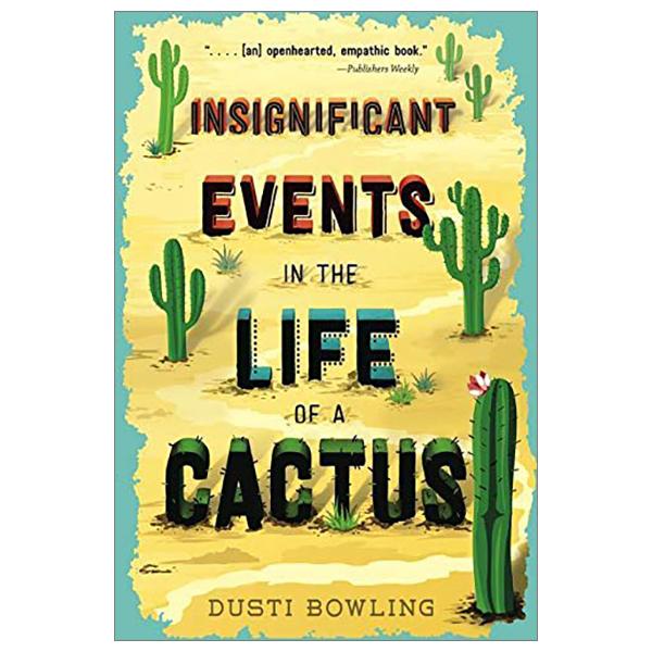 Insignificant Events In The Life Of A Cactus - Book 1