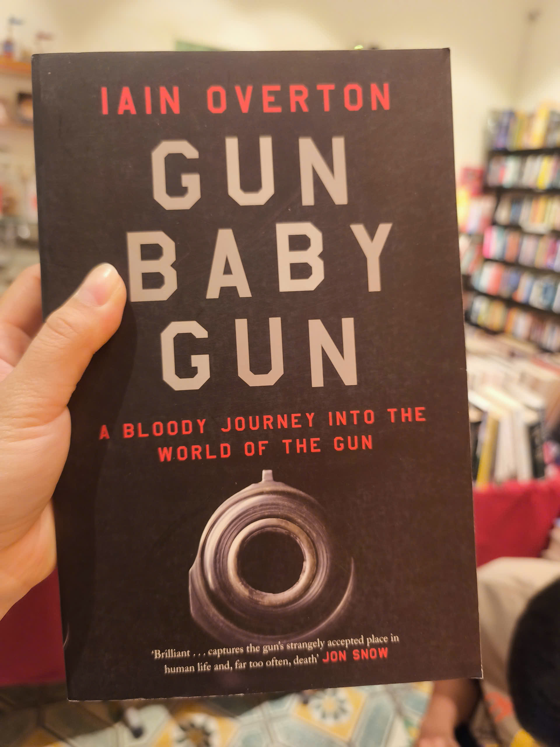 Sách - Gun Baby Gun: A Bloody Journey into the World of the Gun by Iain Overton