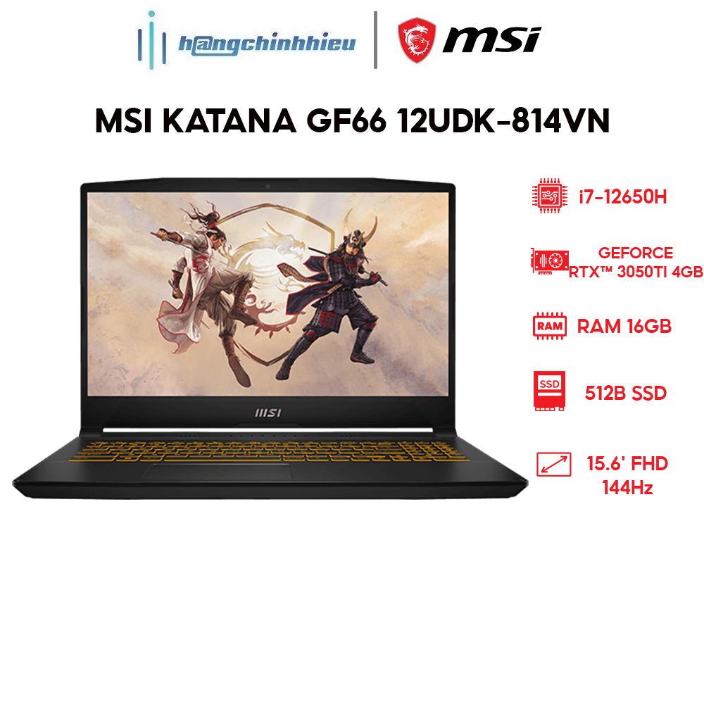 Laptop MSI Katana GF66 12UDK-814VN (i7-12650H|16GB|512GB|RTX 3050Ti 4GB) Hàng chính hãng