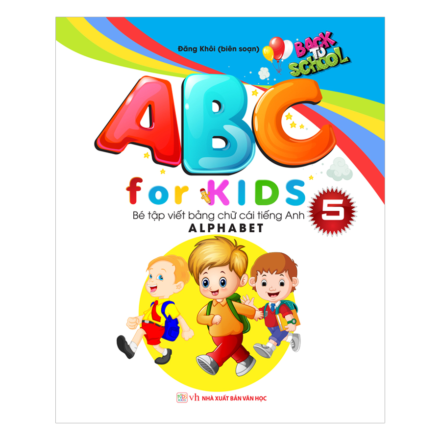 ABC For KIDS – Bé Tập Viết Bảng Chữ Cái Tiếng Anh Alphabet ( Quyển 5)