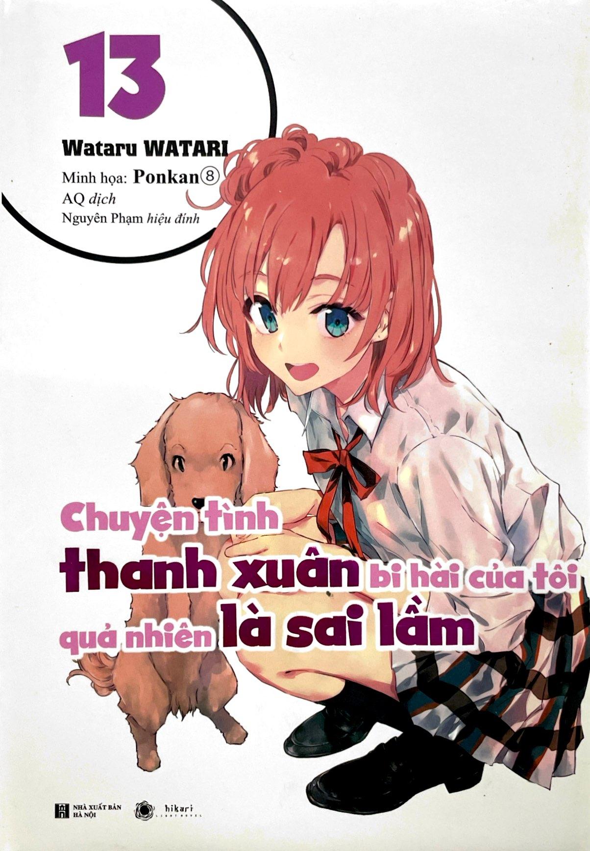 Chuyện Tình Thanh Xuân Bi Hài Của Tôi Quả Nhiên Là Sai Lầm - Tập 13 - Bản Bìa Cứng - Tặng Kèm Bookmark Mica + Postcard Bế Hình + Standee Mica + Thẻ Quà Tặng (Tặng Ngẫu Nhiên)