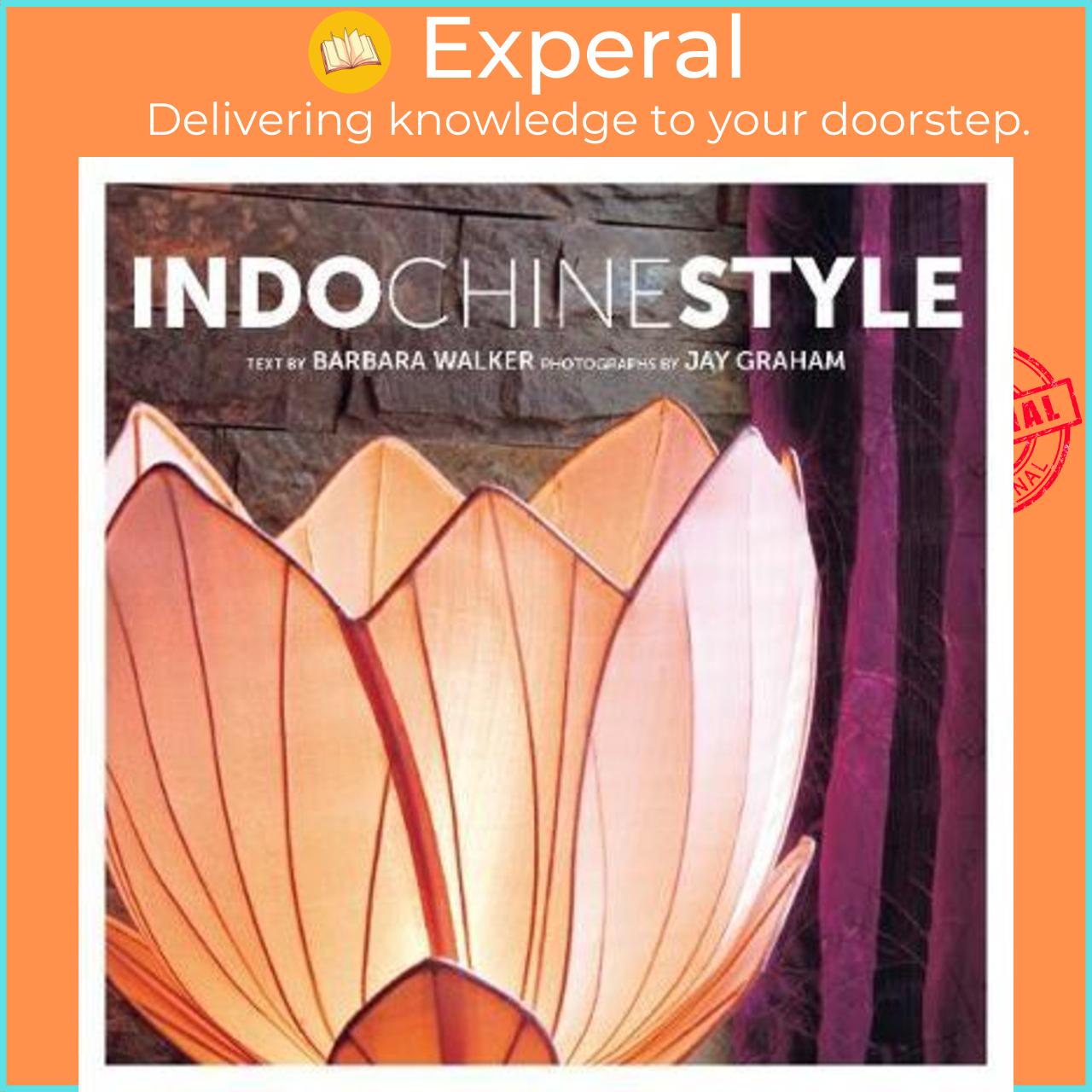 Sách - Indochine Style by Barbara Walker