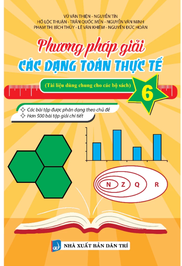 Phương Pháp Giải Các Dạng Toán Thực Tế Lớp 6.7.8.9.10.11.12 (Dùng Chung Cho Các Bộ Sách) (lẻ lớp tùy chọn)