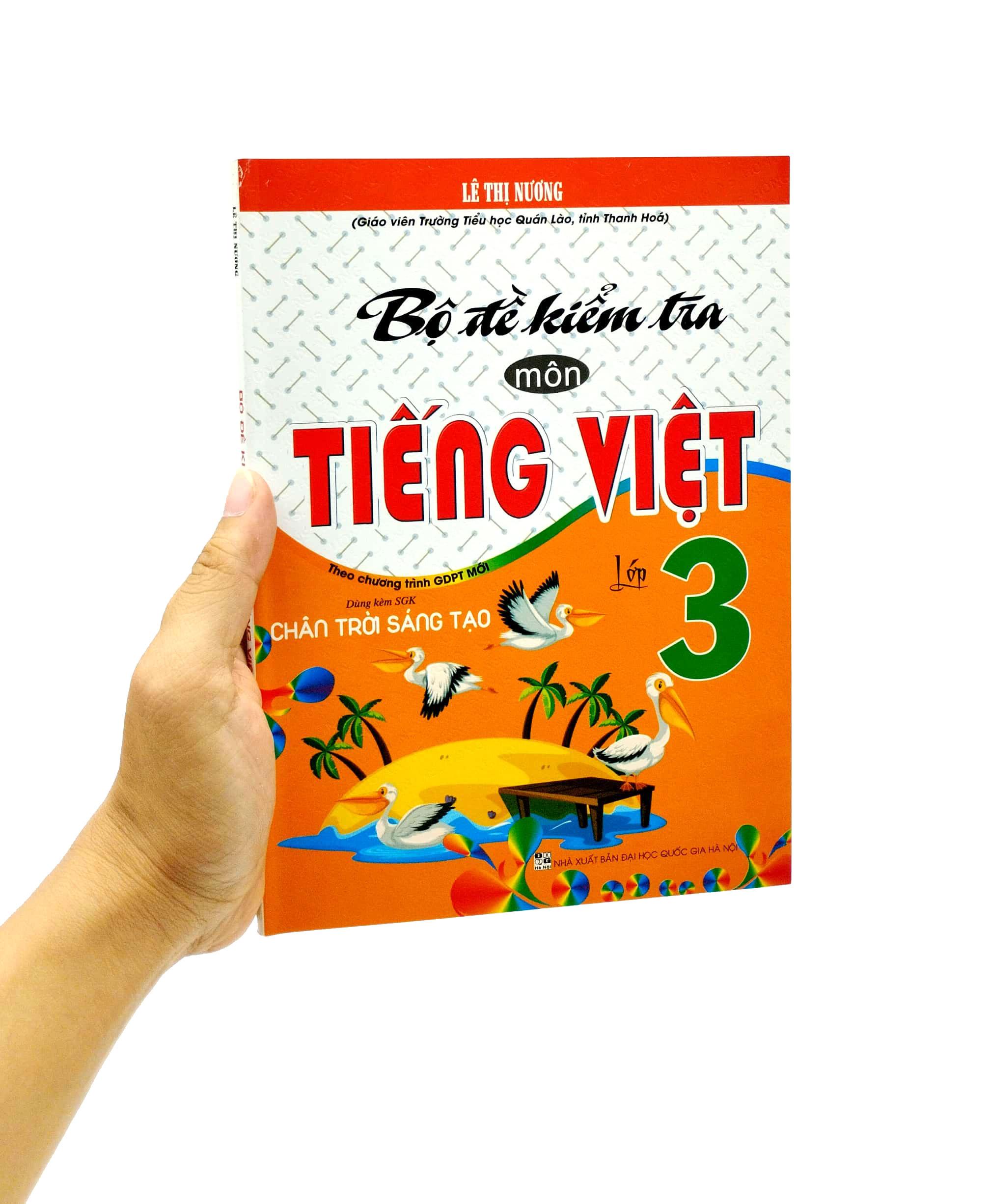 Bộ Đề Kiểm Tra Môn Tiếng Việt Lớp 3 (Theo Chương Trình GDPT Mới) (Dùng Kèm SGK Chân Trời Sáng Tạo)