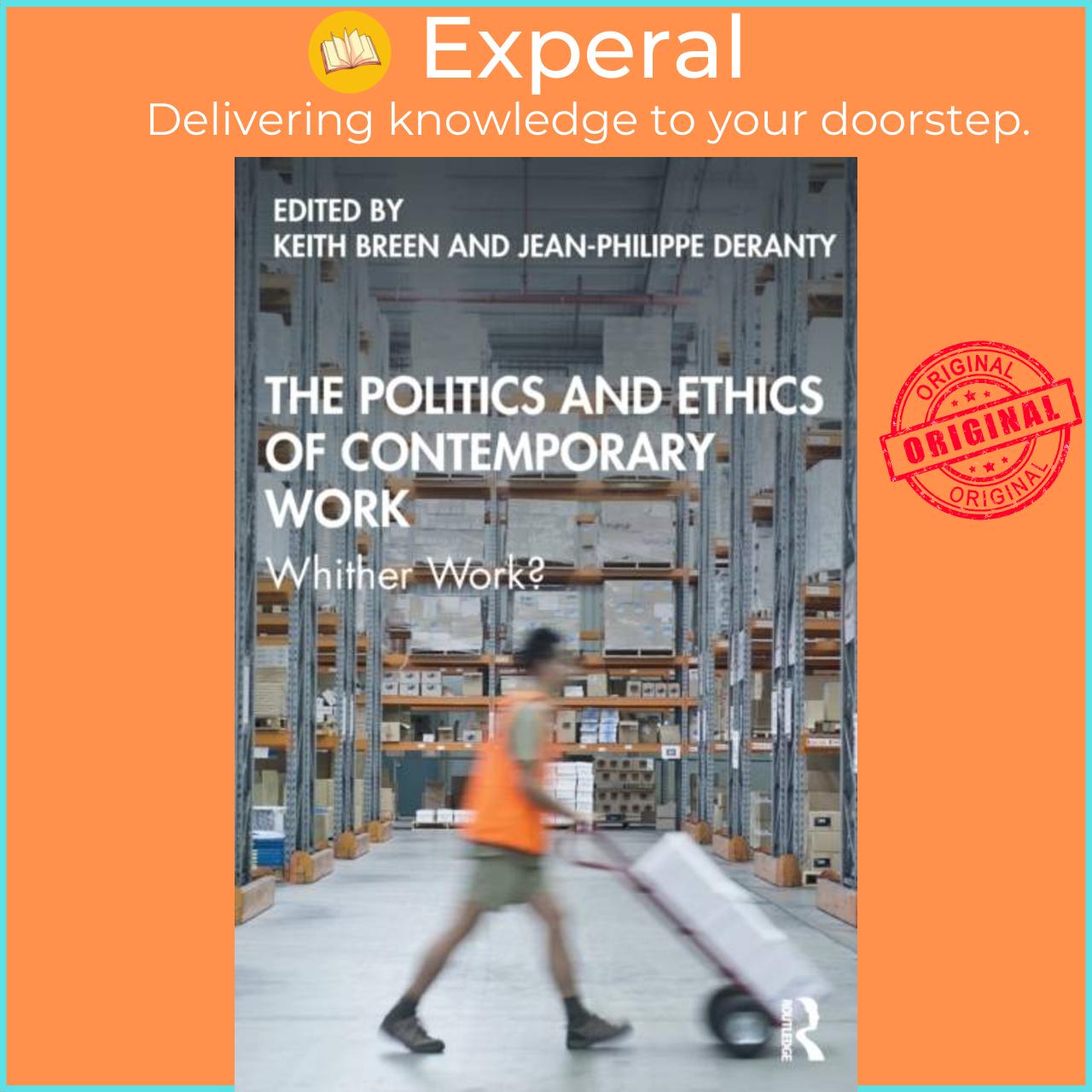 Sách - The Politics and Ethics of Contemporary Work - Whither Work? by Keith Breen (UK edition, paperback)
