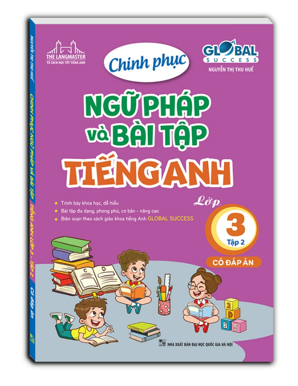 Sách - GLOBAL SUCCESS - Chinh phục ngữ pháp và bài tập tiếng anh lớp 3 tập 2 (có đáp án)