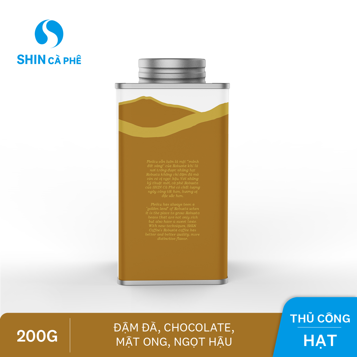 SHIN Cà Phê_Cà phê thủ công Pleiku Blend hộp thiếc 200g