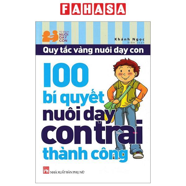 100 Bí Quyết Nuôi Dạy Con Trai Thành Công