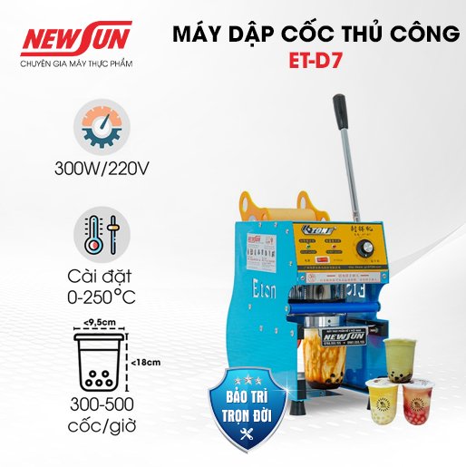 Máy dập cốc thủ công ET-D7 NEWSUN - Bảo hành chính hãng