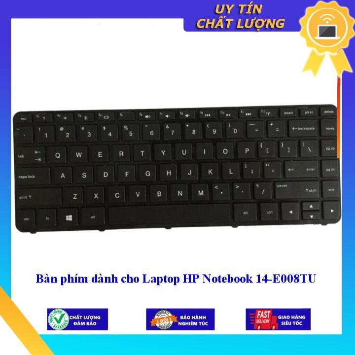Bàn phím dùng cho Laptop HP Notebook 14-E008TU - Hàng Nhập Khẩu New Seal