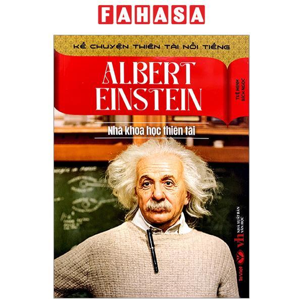 Kể Chuyện Thiên Tài Nổi Tiếng - Albert Einstein - Nhà Khoa Học Thiên Tài