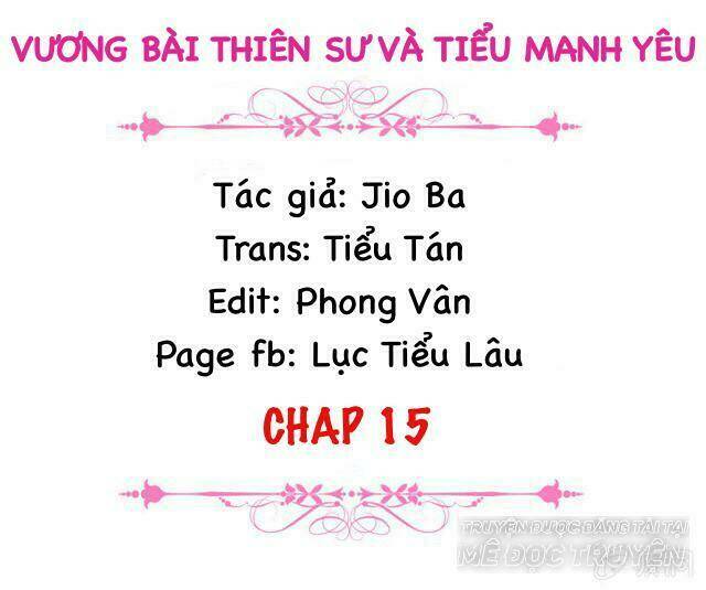 vương bài thiên sư và tiểu manh yêu chapter 15 2