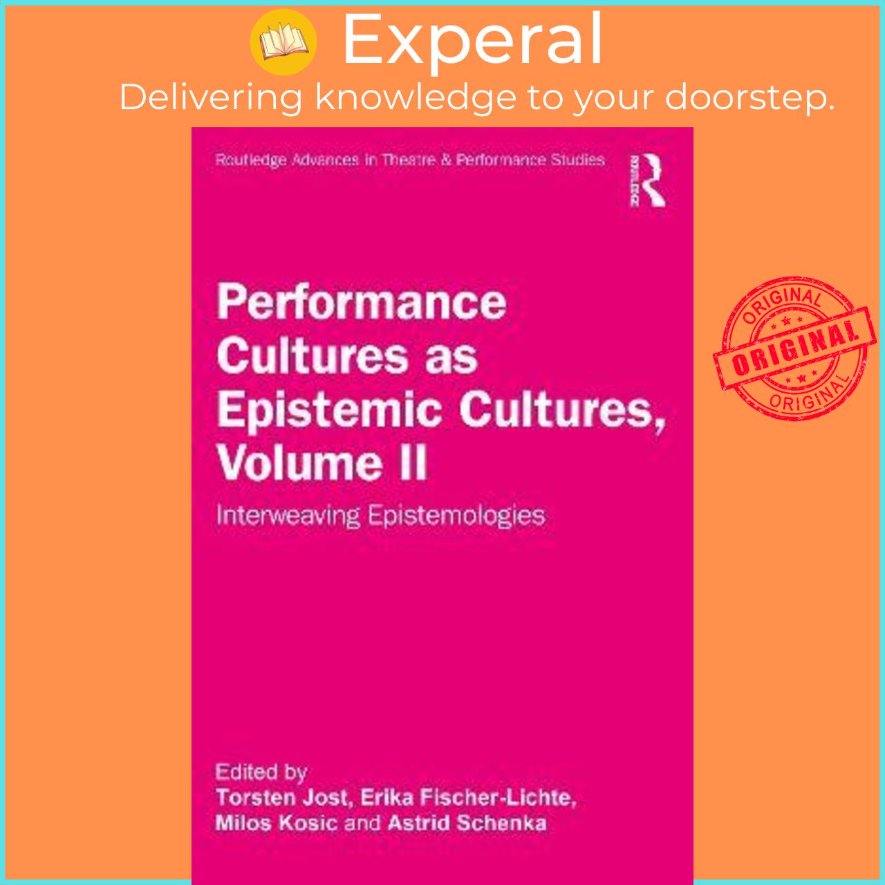 Sách - Performance Cultures as Epistemic Cultures, Volume II : Interweav by Erika Fischer-Lichte