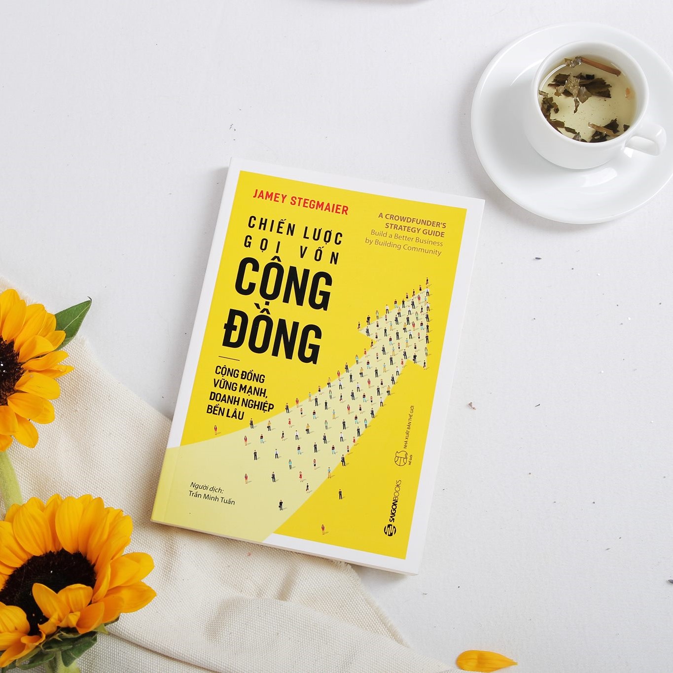 Chiến lược gọi vốn cộng đồng (A crowdfunders strategy guide) - Tác giả Jamey Stegmaier