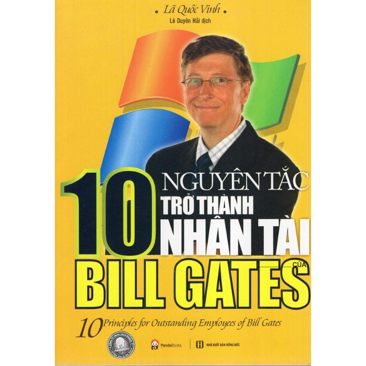 Sách - 10 Nguyên Tắc Trở Thành Nhân Tài Bill Gates
