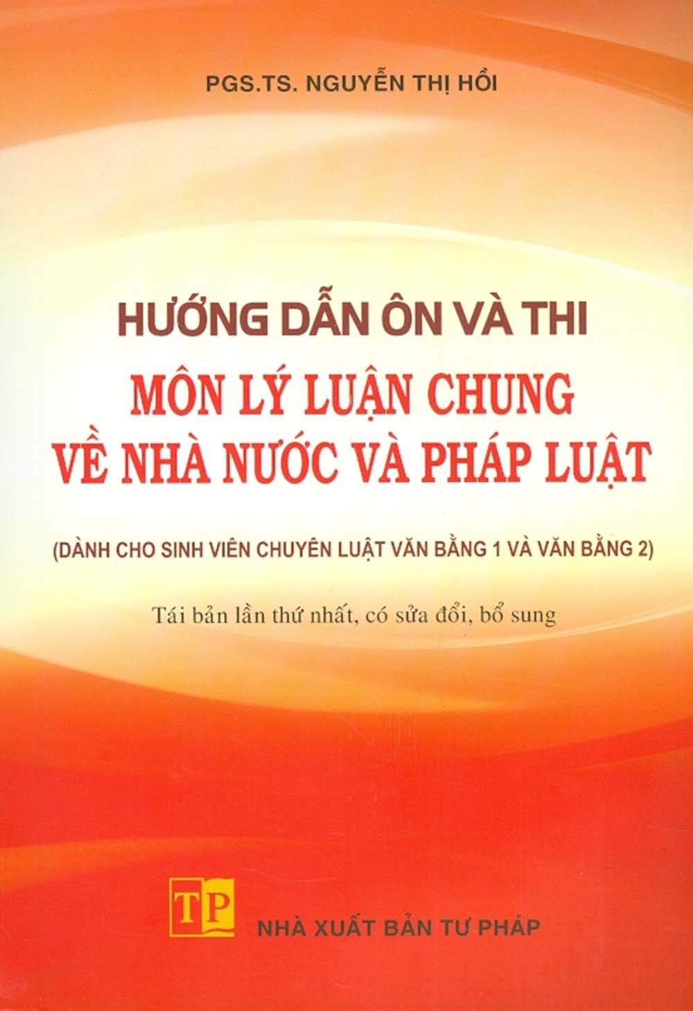 Hướng Dẫn Ôn Và Thi Môn Lý Luận Chung Về Nhà Nước Và Pháp Luật