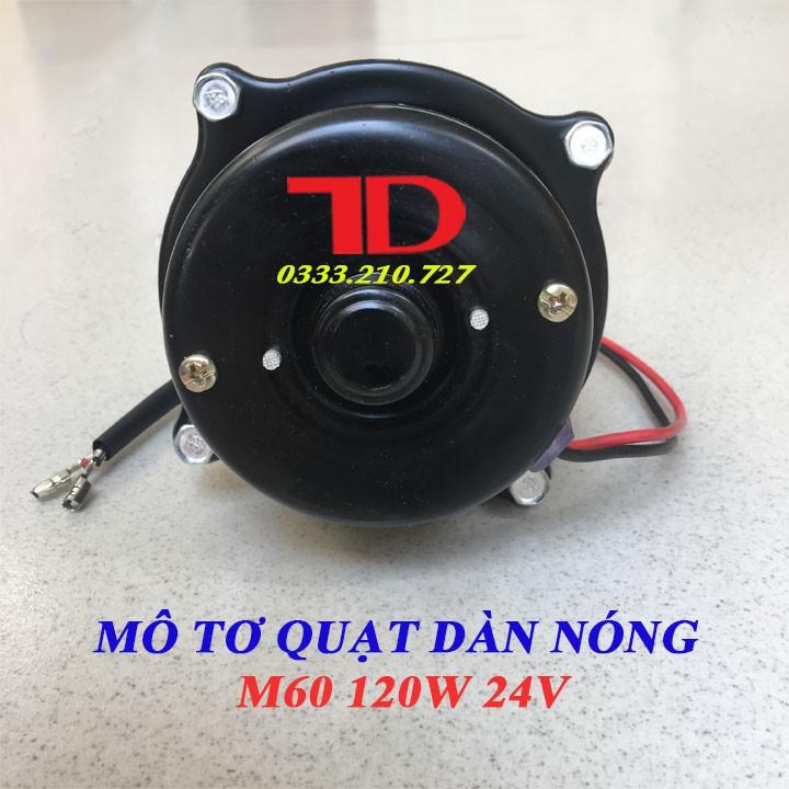 Mô tơ quạt dàn nóng ô tô lồng sắt M60 120W loại 24V