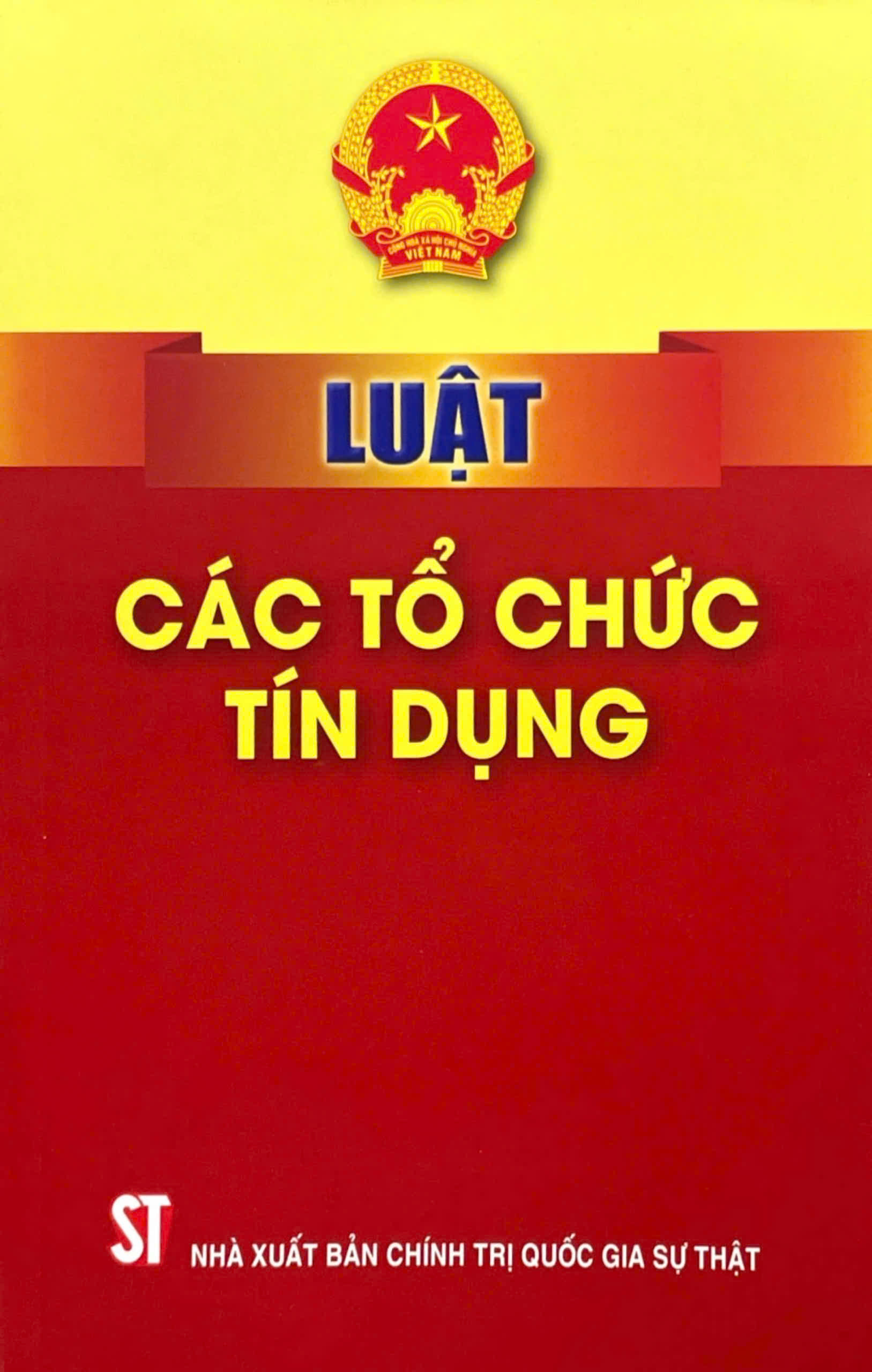 Luật các tổ chức tín dụng (bản in 2024)