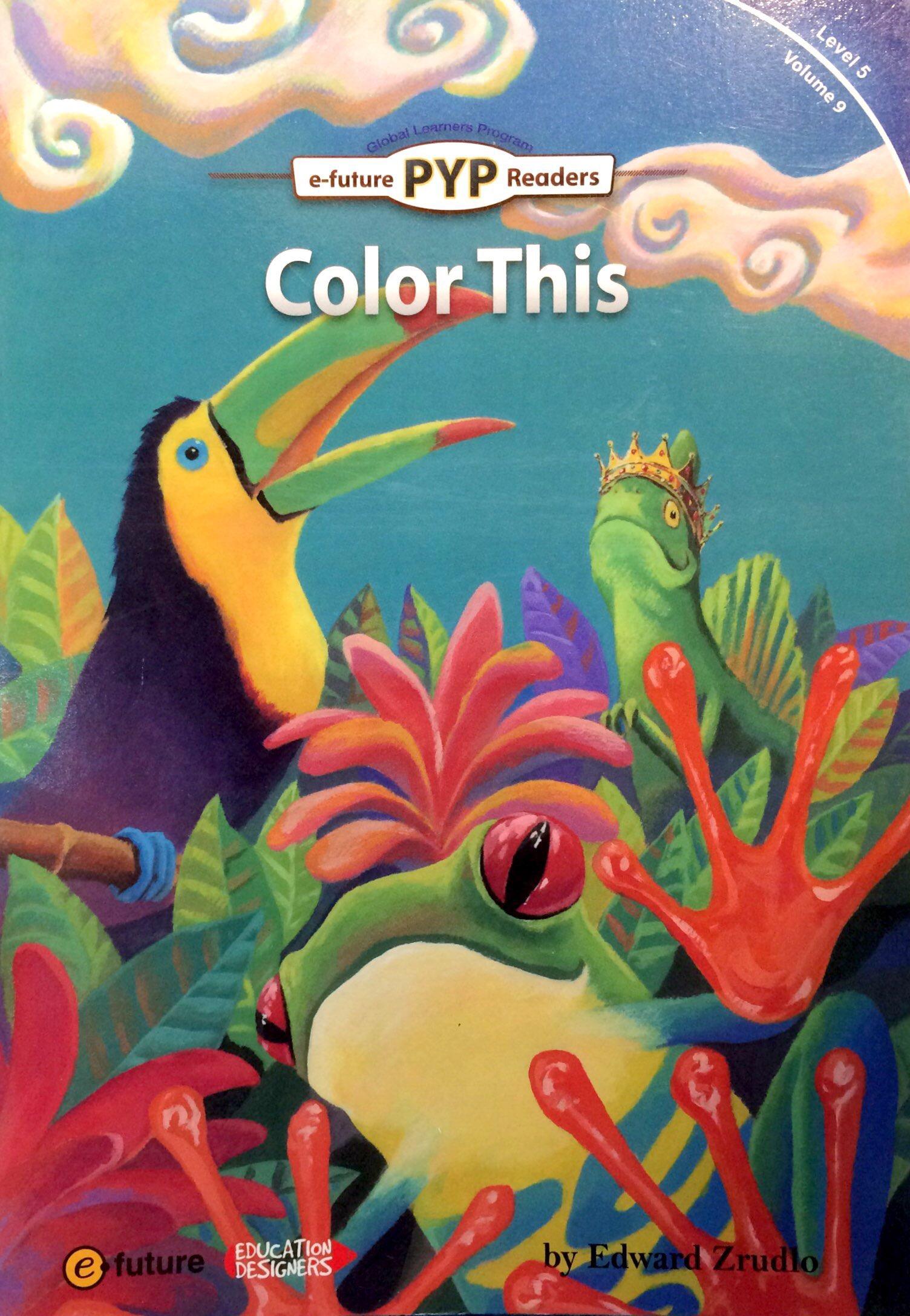 PYP Readers. 5-09/Color This