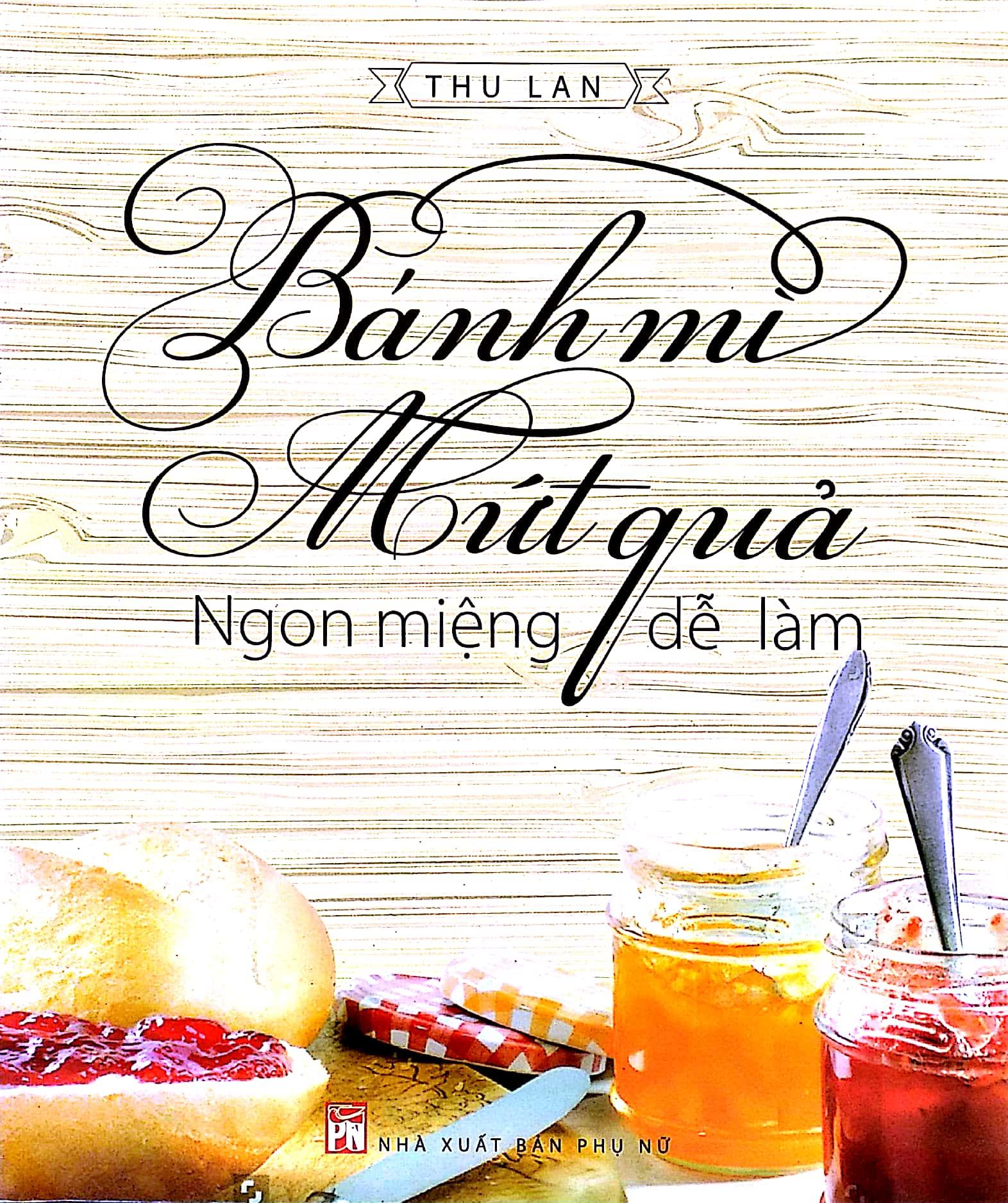 Bánh Mì, Mứt Quả Ngon Miệng, Dễ Làm