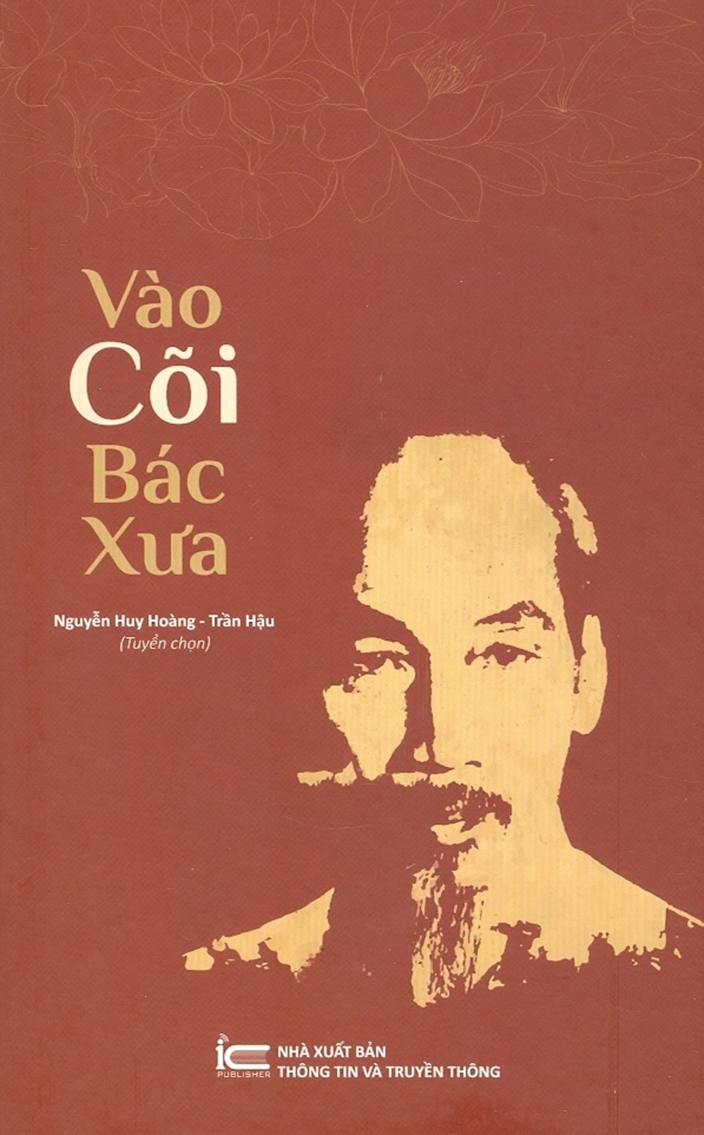 Vào Cõi Bác Xưa (Bìa Cứng)