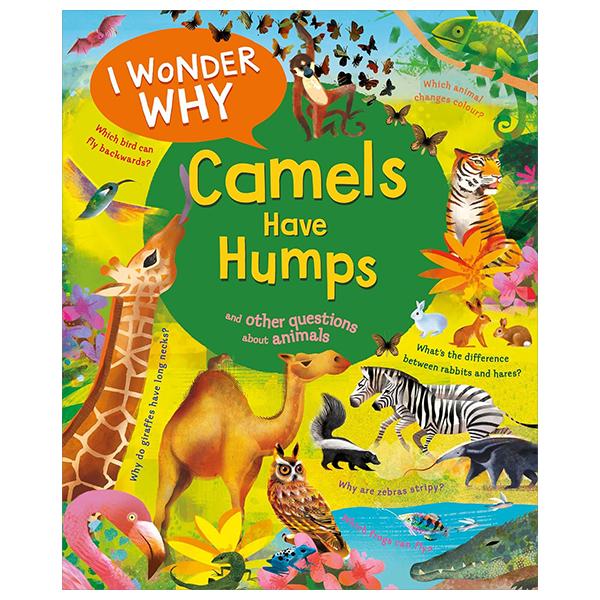 Sách ngoại văn: I Wonder Why Camels Have Humps