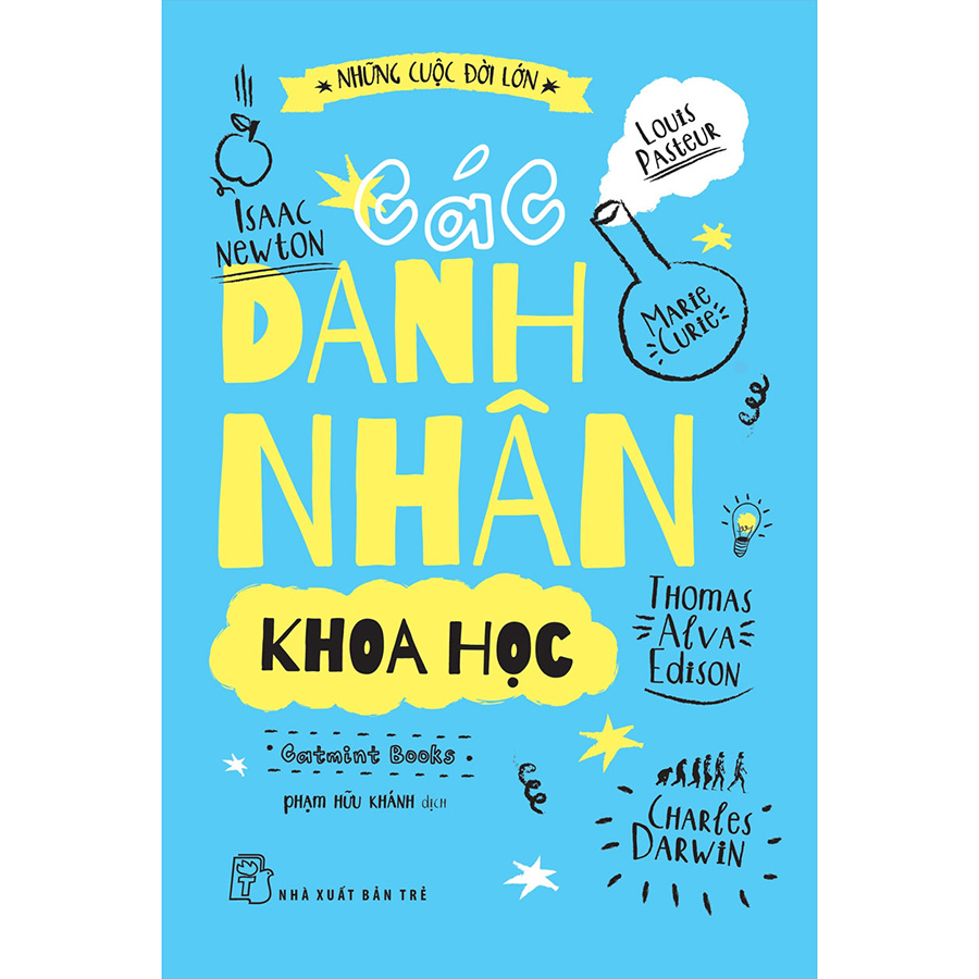 Những cuộc đời lớn - Các danh nhân khoa học