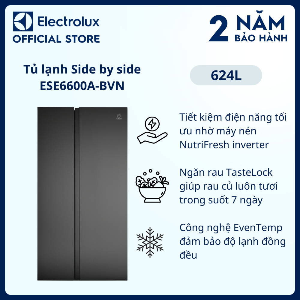 Tủ lạnh Electrolux Inverter Side by side 624 lít - ESE6600A-BVN - Thực phẩm tươi ngon lâu hơn, cấp đông nhanh chóng, khử mùi diệt khuẩn, tiết kiệm điện tối đa