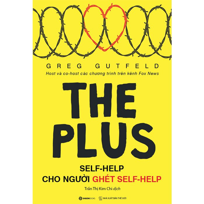 Self-Help Cho Người Ghét Self-Helf - Greg Gutfeld - Trần Thị Kim Chi dịch - (bìa mềm)