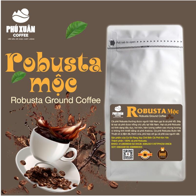 500gr Cà phê Robusta Rang Mộc PHUXUAN COFFEE - Cà phê hạt rang xay mộc pha phin pha máy