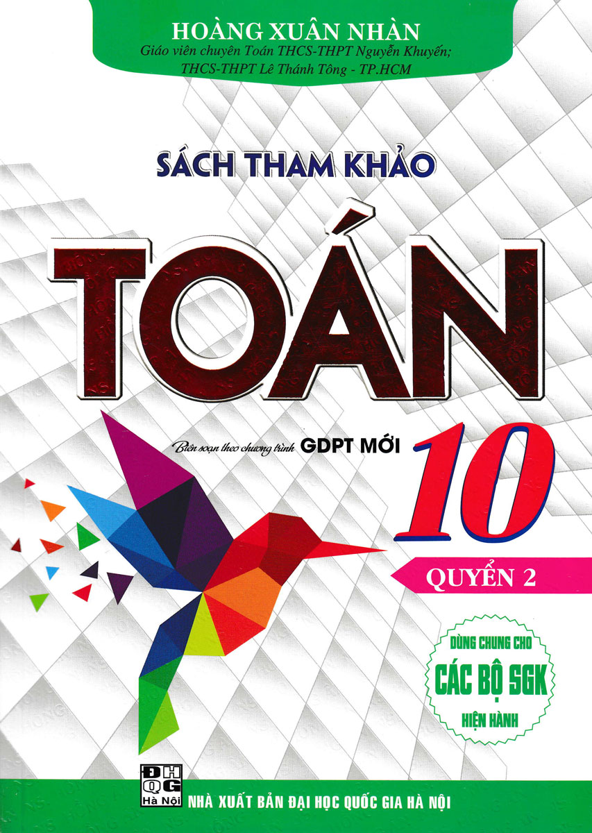 Sách Tham Khảo Toán 10 - Biên Soạn Theo Chương Trình GDPT Mới - Quyển 2