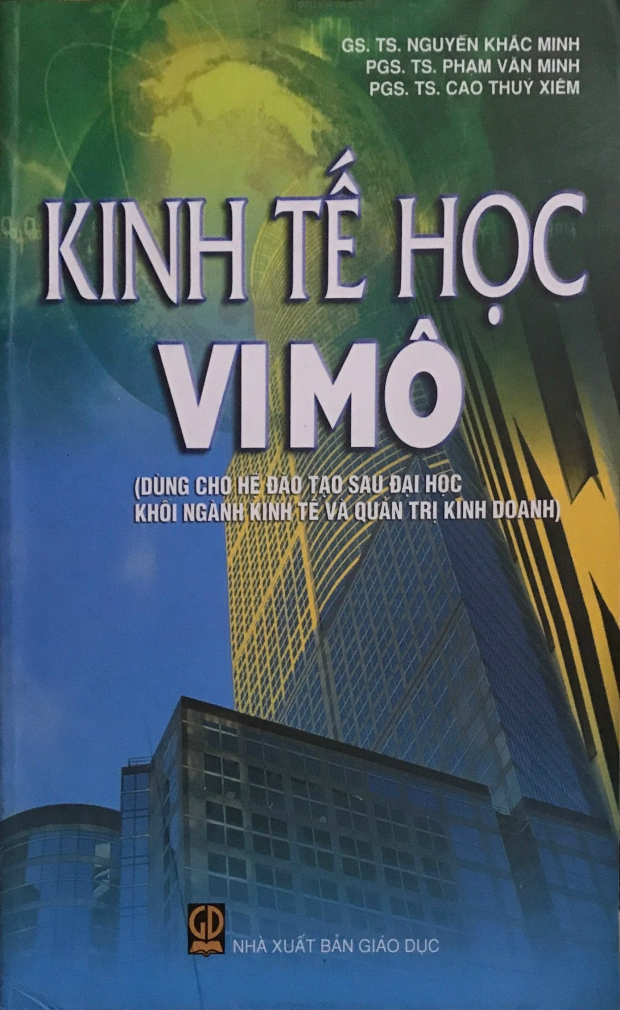 Kinh Tế Học Vi Mô - Dùng Cho Hệ Đào Tạo Đại Học Ngành Kinh Tế Và Quản Trị Kinh Doanh