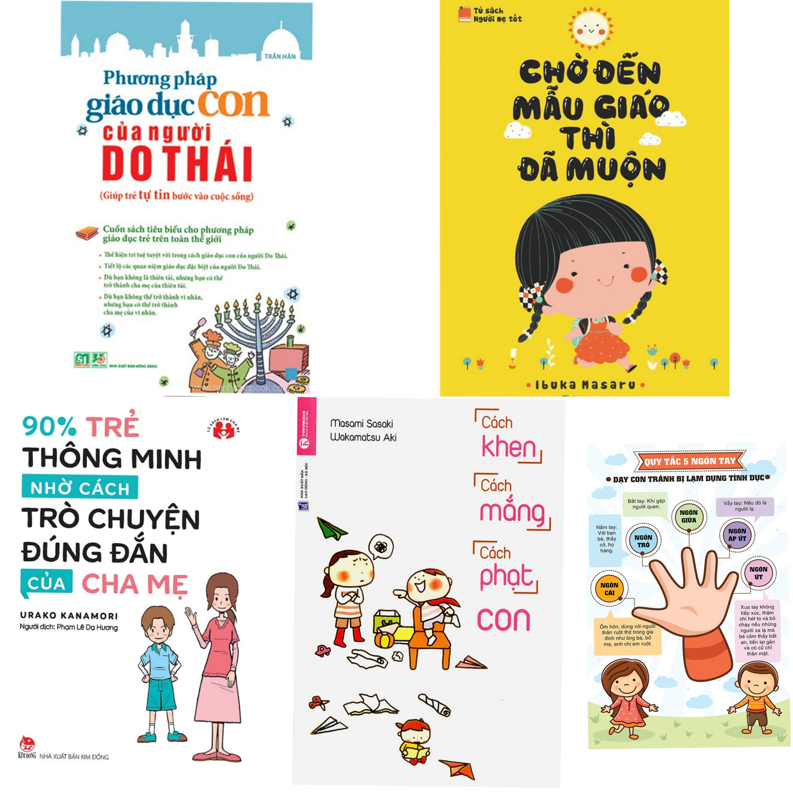 Combo Sách Nuôi Dạy Trẻ: Phương Pháp Giáo Dục Con Của Người Do Thái + Chờ Đến Mẫu Giáo Thì Đã Muộn +90% Trẻ Thông Minh Nhờ Cách Trò Chuyện Đúng Đắn Của Cha Mẹ + Cách Khen, Cách Mắng, Cách Phạt Con + Poster An Toàn(Tủ Sách Người Mẹ Tốt)