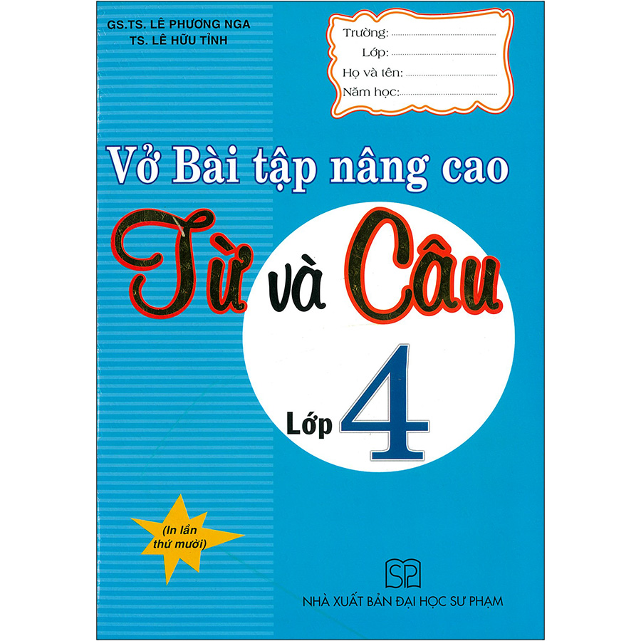 Vở Bài Tập Nâng Cao Từ Và Câu Lớp 4 (Tái Bản 2020)