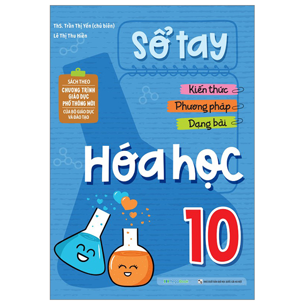 Sổ Tay Kiến Thức - Phương Pháp - Dạng Bài Hóa Học 10 (MGB)